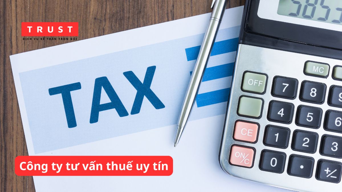 Thuê chuyên gia thuế tại công ty tư vấn thuế uy tín để tối ưu chi phí