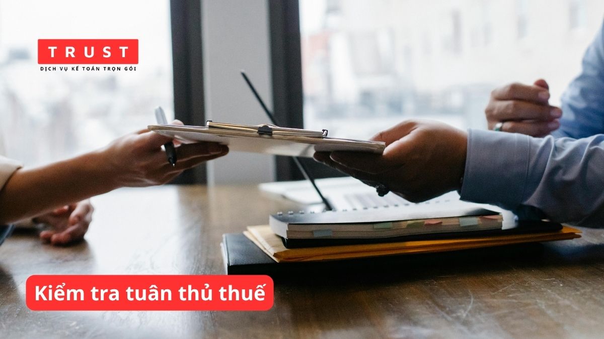 Kiểm tra tuân thủ thuế giúp phát hiện sớm các rủi ro truy thu tiềm ẩn