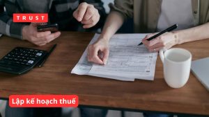 Thuê chuyên gia thuế tư vấn lập kế hoạch thuế tối ưu dòng tiền